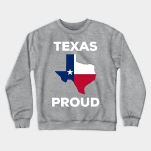Texas Proud Crewneck Sweatshirt